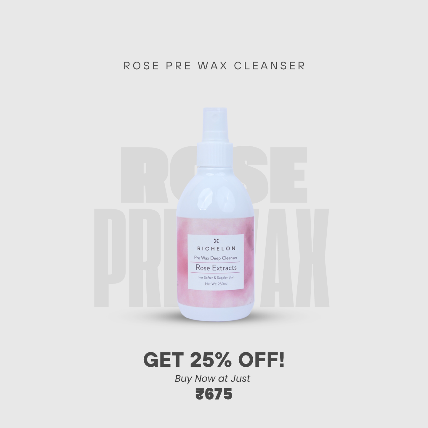Rose Pre-Wax Deep Cleanser (250ml)